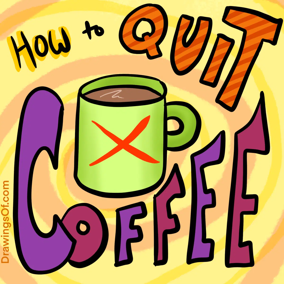 How to Quit Coffee